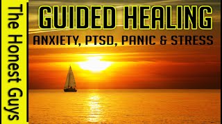 GUIDED MEDITATION for Healing Anxiety PTSD Panic amp Stress [upl. by Annadiana]