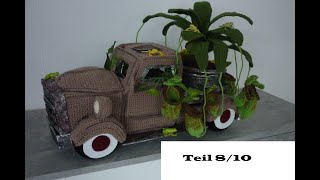 Teil 8 Farmer Truck häkeln mit Fleischfressender Pflanze Nepenthes  Kannenpflanze [upl. by Almap]