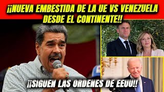 ¡Nueva embestida de la UE vs Venezuela Macron y Meloni atacan Ecuador sigue ordenes de EEUU [upl. by Walford]