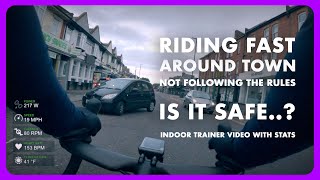 Is It Safe To Ride Fast Around Town  Ride Stats  Ride Along Indoor Trainer Video  No Chit Chat [upl. by Anomar]