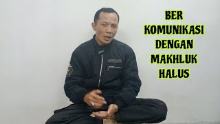 CARA BERKOMUNIKASI DENGAN MAKHLUK HALUS [upl. by Adiaz]