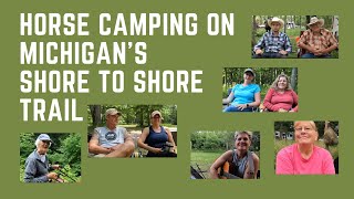 Horse Camping on Michigans Shore to Shore Trail [upl. by Collimore]