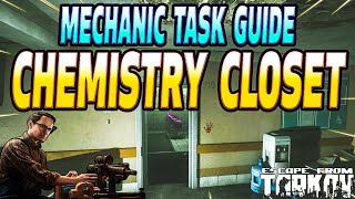 The Chemistry Closet  Mechanic Task Guide  Escape From Tarkov [upl. by Lucania]