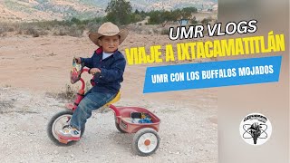 Ep 20 UMR Vlogs  Viaje a Ixtacamatitlán con Búfalos Mojados [upl. by Hamon]