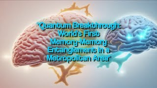 Quantum Breakthrough Worlds First MemoryMemory Entanglement in a Metropolitan Area [upl. by Dlabihcra]