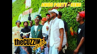 theCUZZINsOUTSIDE  ANIBO PARTY  KENG [upl. by Eerrahs]