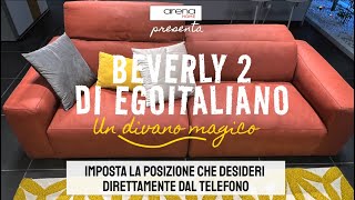 Divano Beverly 2 di Egoitaliano  Arena Home ti regala il sistema motorizzato [upl. by Ahsein]