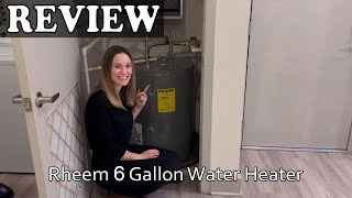 Rheem 6 Gallon Water Heater REVIEW [upl. by Krantz]