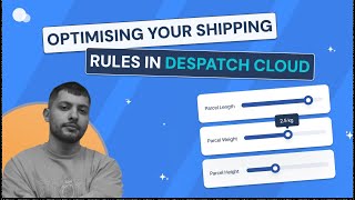 Unlock Shipping Success 📦 Optimise Your Shipping Rules in Despatch Cloud [upl. by Ferguson361]