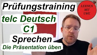 telc Deutsch C1 – Prüfung  19  Sprechen 03 – Wie könnt ihr für die Präsentation üben [upl. by Lowndes]