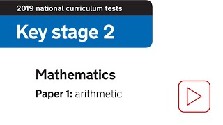 2019 Arithmetic SATs Paper 1 walkthrough [upl. by Kifar281]