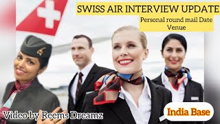 Swiss air cabin crew interview update India base crew cabin crew interview update [upl. by Medor]