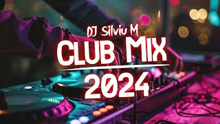 Music Mix 2024  Party Club Dance 2024  Best Remixes Of Popular Songs 2024 MEGAMIX DJ Silviu M [upl. by Udelle648]