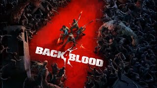 Đằng Sau Cho Máo   Back 4 Blood 2 [upl. by Gretta]