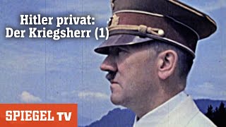 Hitler privat Der Kriegsherr Teil 1  SPIEGEL TV [upl. by Fleisher610]