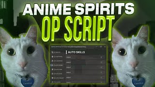 Anime Spirits script – AutoSkills Autofarm [upl. by North]