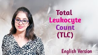 Total Leukocyte Count Total WBC count using hemocytometer English version [upl. by Lonier]