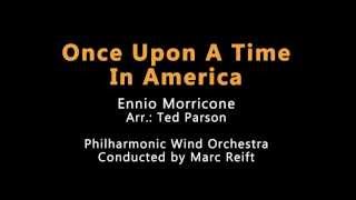 Marc Reift  Once Upon A Time In America Ennio Morricone Arr Ted Parson [upl. by Llerrehs]