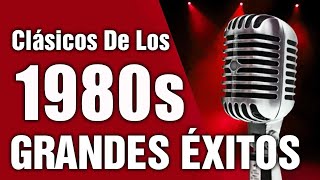 Las Mejores Canciones De Los 80  Grandes Exitos De Los 80 y 90  Retromix 80 y 90 [upl. by Raybin]