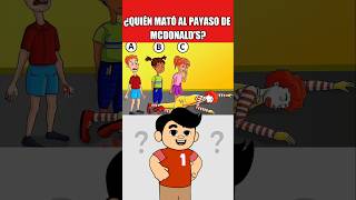 ¿QUIÉN MATÓ AL PAYASO DE MCDONALDS trivia quiz [upl. by Hasina]