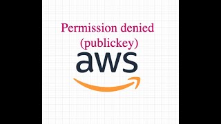 Permission denied publickey  AWS Quick fix [upl. by Nosnhoj190]