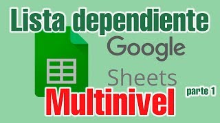 LIsta Dependiente Multinivel en Google Sheets 2020 Pt1 [upl. by Ariayek]