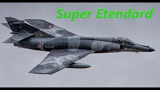 Super Etendard  The quiet professional [upl. by Aikim]