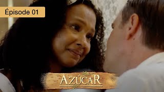 Azucar  EP 01  Passions Interdites et Secrets de Famille  Série complète en Français  HD [upl. by Nehgem]