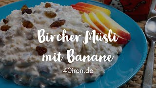 Bircher Müsli mit Banane [upl. by Eerok842]