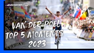 Mathieu van der Poels Top 5 Moments From 2023 🚴‍♂️ 🔥 [upl. by Vories]