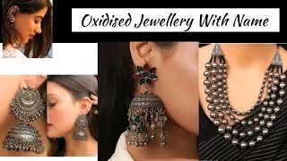 Different Types Of Oxidised Jewellery With Their Name  Oxidised Jewellery collection  trending [upl. by Naharba]