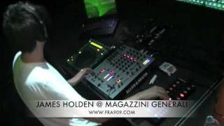 FRA909 Tv  JAMES HOLDEN  MAGAZZINI GENERALI [upl. by Faber]