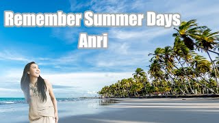 ANRI アンリ 杏里 ”Remember Summer Days” Timely🎤♪🎶🎸［Official Video］ [upl. by Morly]