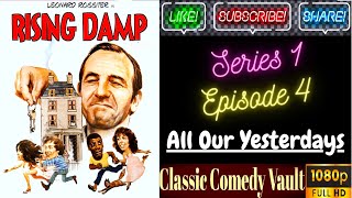 Rising Damp Series 1 Episode 4 All Our Yesterdays Leonard Rossiter HD [upl. by Eblehs]