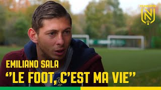 Emiliano Sala  quotLe foot cest ma viequot [upl. by Supen997]