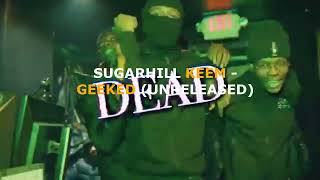 SugarHill Keem  Geekin Unreleased [upl. by Akienom]