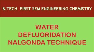 defluoridation  nalgonda technique water unit 1  btech engineering chemistry  Ggsipu [upl. by Yaresed383]