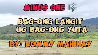 Minus one Bagong Langit ug Bagong Yuta by Rommy Mahinay [upl. by Dviad14]