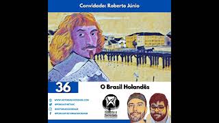 36  Brasil Holandês O que foi o período de domínio holandês no nordeste brasileiro [upl. by Nasah548]