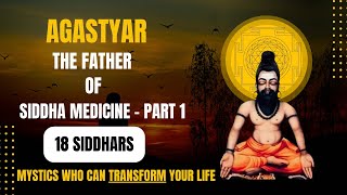 Siddhar Agastyar  The Father Of Siddha Medicines  PART 1 siddhar agathiyar [upl. by Merci447]