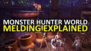 Monster Hunter World Tips  Melding Explained  Elder Melder Item Melding First Wyverian Ritual [upl. by Duthie173]