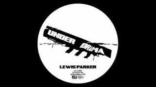 Lewis Parker  Underdrama [upl. by Cleodel]