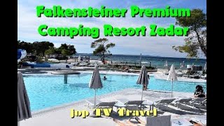 Falkensteiner Premium Camping Resort Zadar Dalmatien Kroatien Fotoprojekt jop TV Travel [upl. by Kartis477]