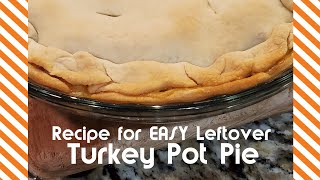 EASY LEFTOVER TURKEY POT PIE RECIPESIMPLE TO MAKEDELICIOUSCOMFORT FOODSHORTS [upl. by Othe682]