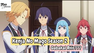 Kenja No Mago Season 2 Hanya Mitos Gabakal Rilis [upl. by Schnur]