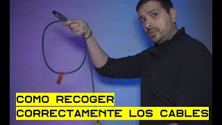 🔌 COMO RECOGER O ENROLLAR CABLES CORRECTAMENTE [upl. by Ferdie903]