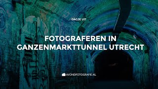 Fotograferen in Ganzenmarkt tunnel Utrecht  NACHTFOTOGRAFIE [upl. by Lamond]