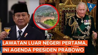 Bocoran Agenda Prabowo Minum Teh Bersama Raja Inggris dan Kunjungi Tembok China [upl. by Atikehs]