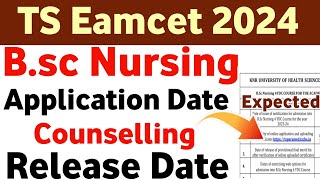 Bsc Nursing 2024 Application Release Date  TS Eamcet 2024 Bipc Bsc Nursing Counselling  KNRUHS [upl. by Loydie957]