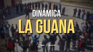 DINÁMICA La Guana [upl. by Findley333]